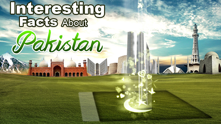 Interesting Facts About Pakistan